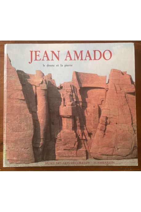 Jean Amado, Le doute et la pierre