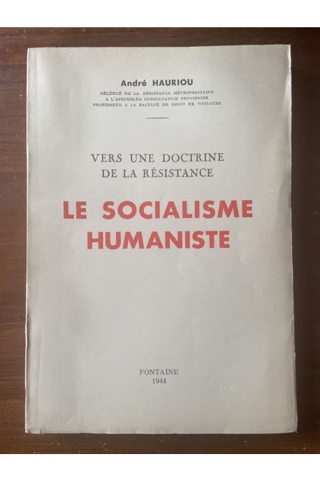 Vers une doctrine de la résistance, Le socialisme humaniste