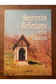 Souvenirs et Réflexions d'un vieil Alsacien