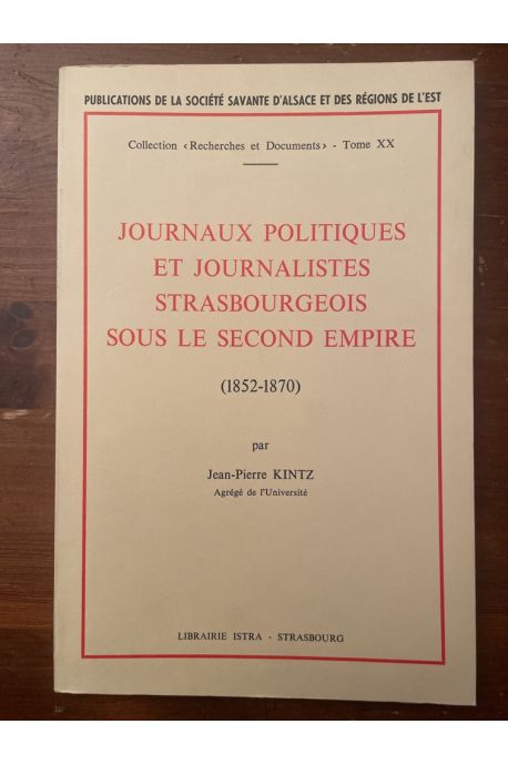 journaux politiques et journalistes strasbourgeois sous le second Empire (1852-1870)