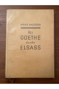 Mit Goethe durchs Elsass