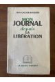 Mon journal depuis la libération