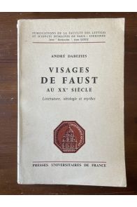 Visages de Faust au XXe siècle - Littérature, idéologie et mythes