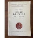 Visages de Faust au XXe siècle - Littérature, idéologie et mythes
