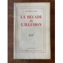 La décade de l'illusion