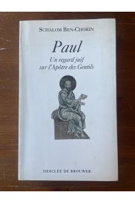 Paul, un regard juif sur l'Apôtre des Gentils