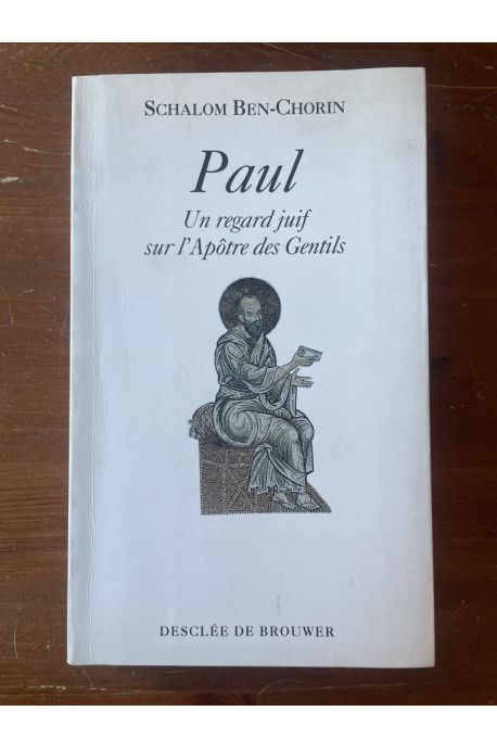 Paul, un regard juif sur l'Apôtre des Gentils