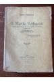 A Marthe Verhaeren, Deux cent dix-neuf lettres inédites 1889-1916