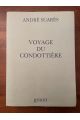 Voyage du Condottière, vers Venise, Fiorenza, Sienne La Bien-aimée