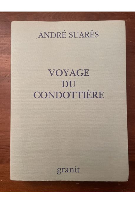 Voyage du Condottière, vers Venise, Fiorenza, Sienne La Bien-aimée