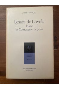 Ignace de Loyola fonde la Compagnie de Jésus