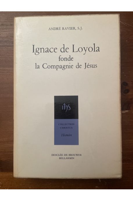 Ignace de Loyola fonde la Compagnie de Jésus