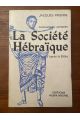 La société hébraïque, d'après la Bible