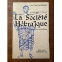 La société hébraïque, d'après la Bible