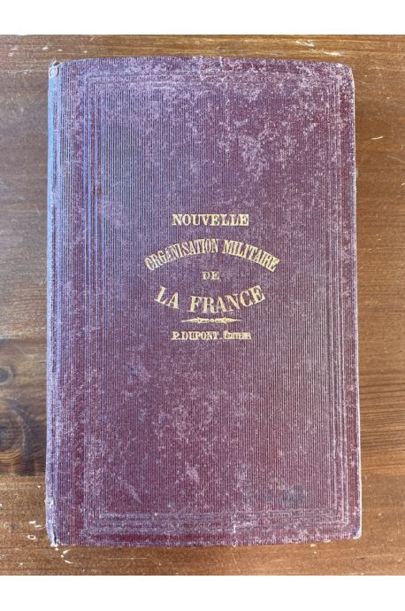 Nouvelle organisation militaire de la France et son fonctionnement