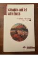 Grand-mère Athènes et autres textes