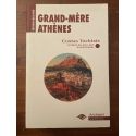 Grand-mère Athènes et autres textes