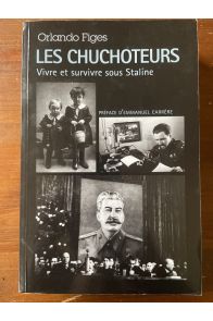 Les Chuchoteurs, Vivre et survivre sous Staline