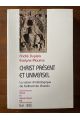 Christ présent et universel : La vision christologique de Teilhard de Chardin