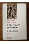 Christ présent et universel : La vision christologique de Teilhard de Chardin