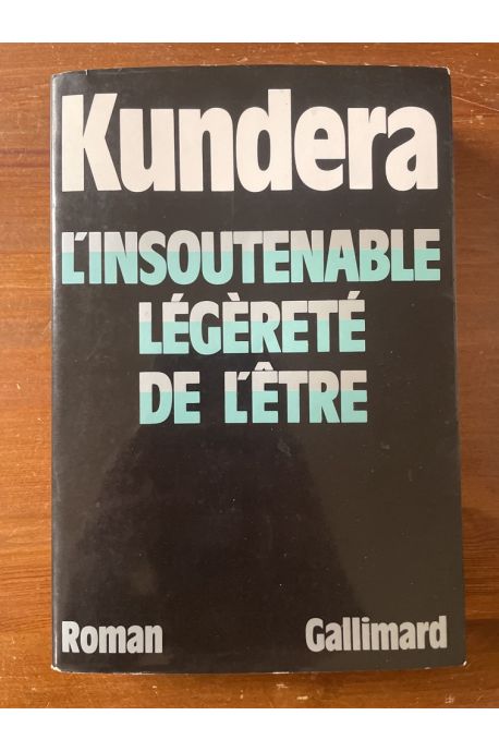 L'insoutenable légèreté de l'être - roman