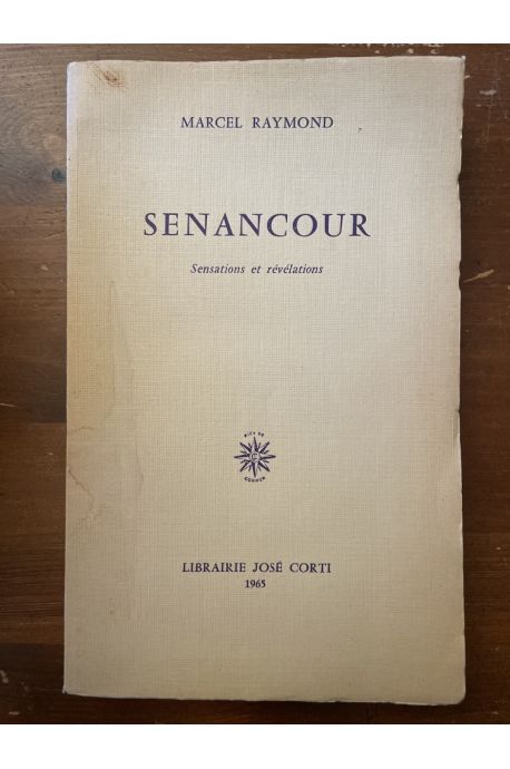 Senancour, sensations et révélations