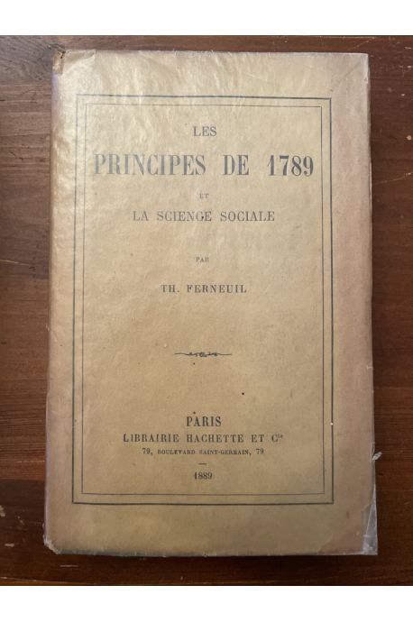 Les principes de 1789 et la science sociale