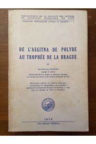 De l'Aegitna de Polybe au trophée de la Brague