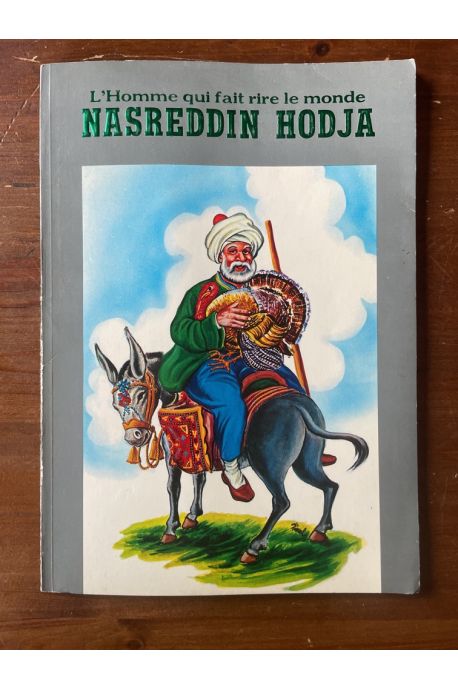 Nasreddine Hodja, l'homme qui fait rire tout le monde, les anecdotes, Turquie