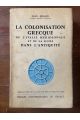 La Colonisation grecque de l'Italie méridionale et de la Sicile dans l'Antiquité l'histoire et la légende