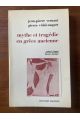 Mythe et tragédie en Grèce ancienne