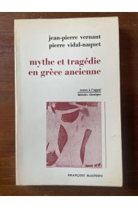 Mythe et tragédie en Grèce ancienne
