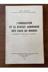 L'irrigation et le statut juridique des eaux au Maroc