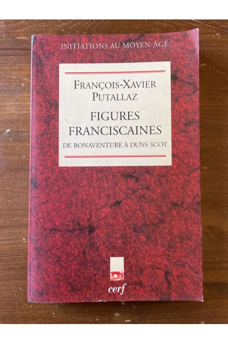 Figures franciscaines, de Bonaventure à Duns Scot