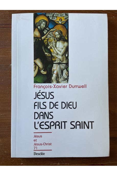 Jésus fils de Dieu dans l'Esprit saint
