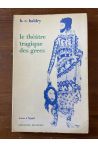 Le théâtre tragique des grecs