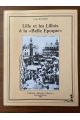 Lille et les Lillois à la "Belle Epoque"