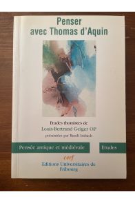 Penser avec Thomas d'Aquin