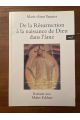 De la résurrection à la naissance de Dieu dans l'âme