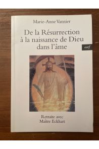 De la résurrection à la naissance de Dieu dans l'âme