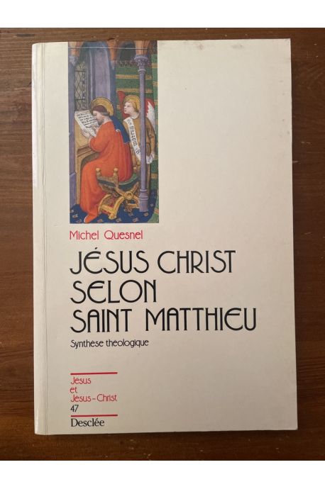 Jésus Christ selon Saint Matthieu