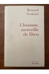 L'homme, merveille de Dieu