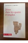 Jésus dans les quatre Evangiles - Introduction à la christologie du Nouveau Testament