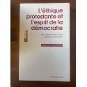 L'éthique protestante et l'esprit de la démocratie, Max Weber et la culture politique américaine
