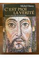C'est moi la vérité, Pour une philosophie du christianisme