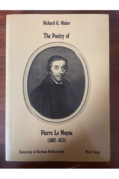 The poetry of Pierre Le Moyne (1602-1671)