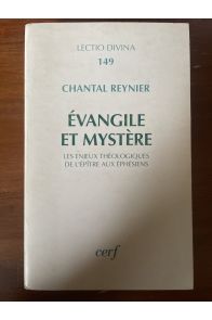 Evangile et Mystère, les enjeux théologiques de l'epître aux Ephésiens