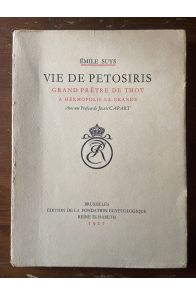 Vie de Petosiris, Grand Prêtre de Thot à Hermopolis-la-Grande