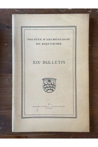 Société d'Archéologie de Riquewihr XIXe Bulletin