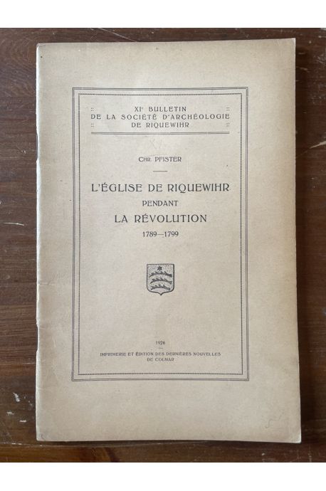 Société d'Archéologie de Riquewihr XIe Bulletin